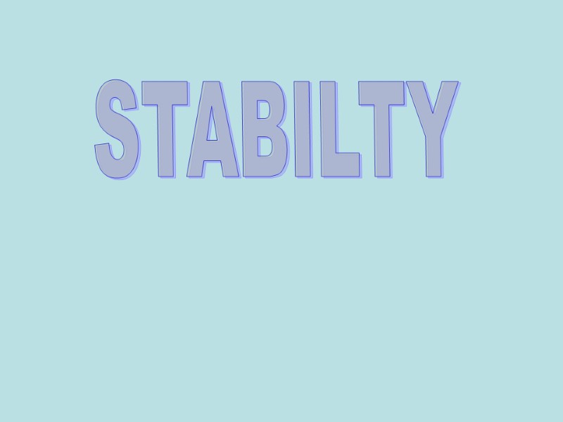 STABILTY